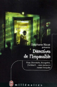 Stéphane Nicot - Détectives de l'impossible. - Anthologie.