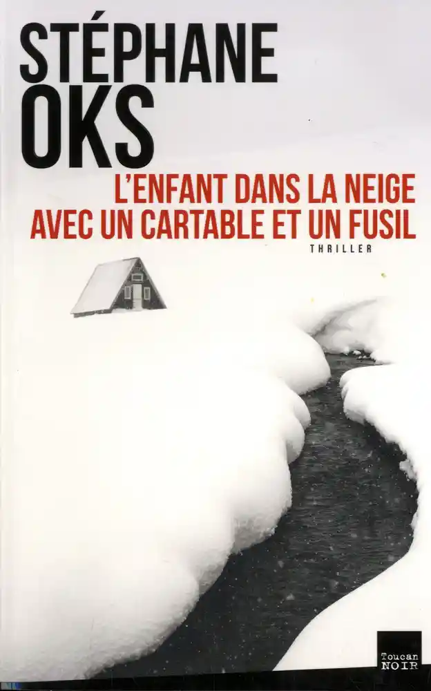 https://products-images.di-static.com/image/stephane-oks-l-enfant-dans-la-neige-avec-un-cartable-et-un-fusil/9782810007783-475x500-2.webp