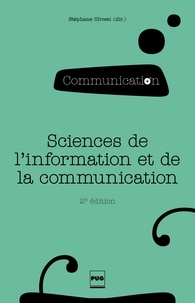 Stéphane Olivesi - Sciences de l'information et de la communication - Objets, savoirs, discipline.