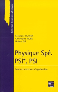 Stéphane Olivier et Hubert Gié - Physique Spe Psi*/Psi. Cours Et Exercices D'Application.
