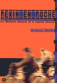 Stéphane Ollivier - Pekin en poche - Les meilleures adresses de la capitale chinoise.