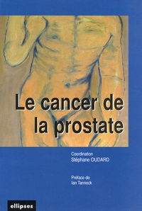 Stéphane Oudard - Le cancer de la prostate.