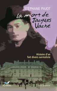 La mort de Jacques Vaché.
