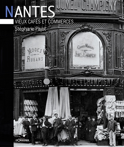 Stéphane Pajot - Nantes - Vieux cafés et commerces.