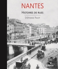 Stéphane Pajot - Nantes - Histoires de rues.