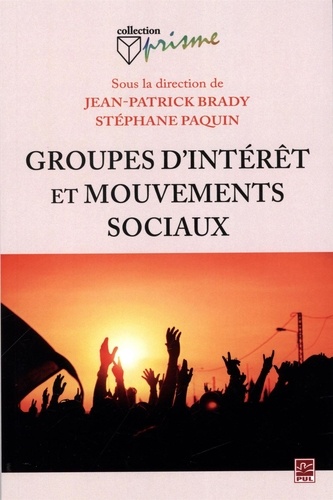 Stéphane Paquin et Jean-Patrick Brady - Groupes d'intérêt et mouvements sociaux.