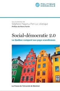 Stéphane Paquin - Social-démocratie 2.1 - Le Québec comparé aux pays scandinaves.