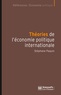 Stéphane Paquin - Théories de l'économie politique internationale - Cultures scientifiques et hégémonie américaine.