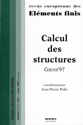 Stéphane Pelle - Revue Europeenne Des Elements Finis Volume 8 Numero 1-2-3 1998 : Calcul Des Structures.