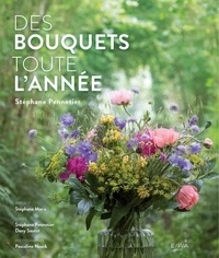 Stéphane Pennetier et Dany Sautot - Des bouquets toute l'année.