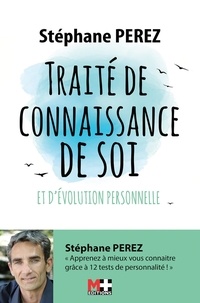 Stéphane Perez - Traité et connaissance de soi et d'évolution personnelle.