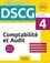 Comptabilité et audit DSCG 4. Tout en un