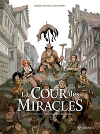Stéphane Piatzszek - La Cour des miracles T01 - Anacréon, Roi des gueux.