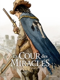 Stéphane Piatzszek - La Cour des miracles T03 - Le Crépuscule des miracles.
