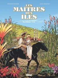 Aux vents des Antilles : Martinique 1846