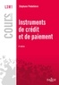 Stéphane Piédelièvre - Instruments de crédit et de paiement.