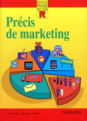 Stéphane Pihier et Jean-Pierre Bernadet - Précis de marketing.