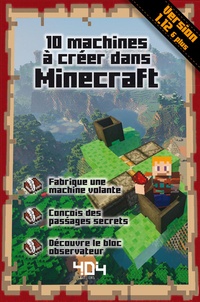 Stéphane Pilet - 10 machines à créer dans Minecraft.