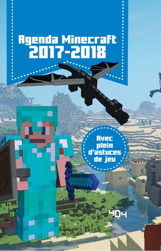 Agenda Minecraft. Avec plein d'astuces de jeu  Edition 2017-2018