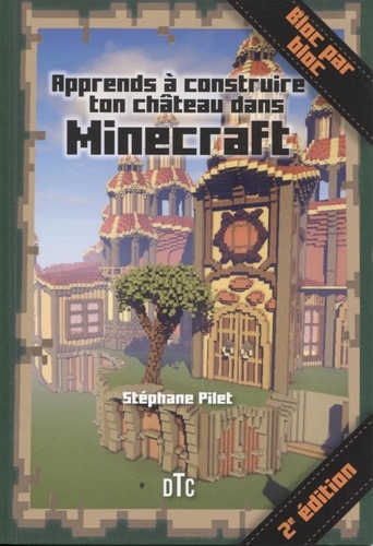 Apprends à construire ton château dans Minecraft 2e édition