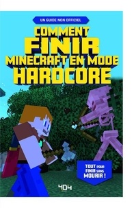 Stéphane Pilet - Minecraft - Le guide de jeu en mode hardcore.