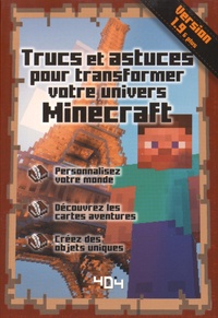Stéphane Pilet - Trucs et astuces pour transformer votre univers Minecraft.