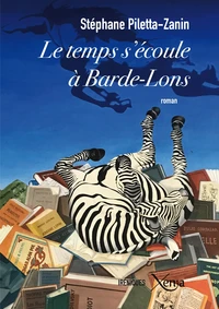 Le temps s'écoule à Barde-Lons