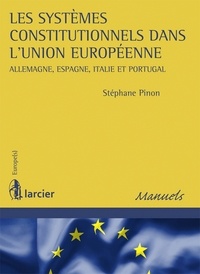 Les systèmes constitutionnels dans lUnion européenne - Allemagne, Espagne, Italie et Portugal.pdf