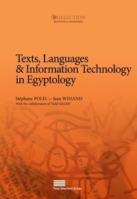 Stéphane Polis et Jean Winand - Texts, languages & information technology in egyptology selected papers from the meeting of the comp.