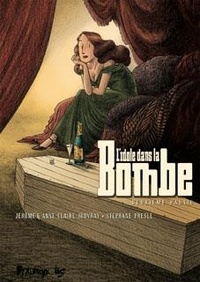 Stéphane Presle et Jérôme Jouvray - L'idole dans la Bombe Tome 2 : .