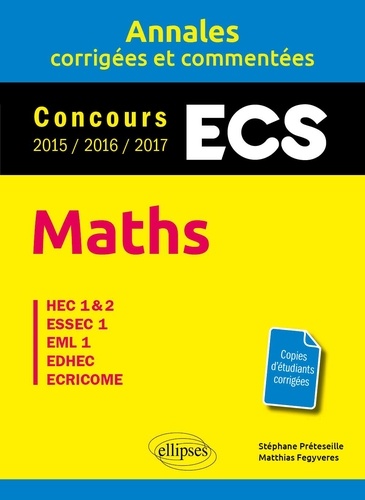 Maths - ECS. HEC 1 & 2, ESSEC 1, EML 1, EDHEC, ECRICOME  Edition 2016-2017