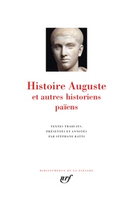 Stéphane Ratti - Histoire Auguste et autres historiens païens.