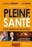 Stéphane Résimont et Alain Andreu - Pleine santé ! - Vitalité, immunité, anti-âge, anti-kilos.