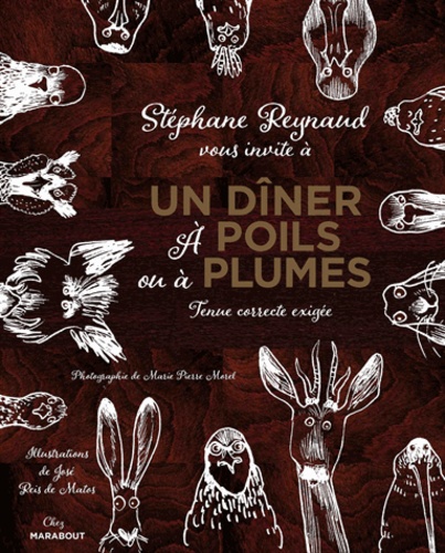 Stéphane Reynaud - Un dîner à Poils et à Plumes.