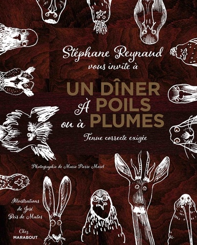 Stéphane Reynaud - Un dîner à Poils et à Plumes.