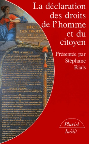 Stéphane Rials - La Déclaration des droits de l'homme et du citoyen.