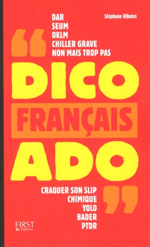 Stéphane Ribeiro - Dictionnaire Français-Ado.