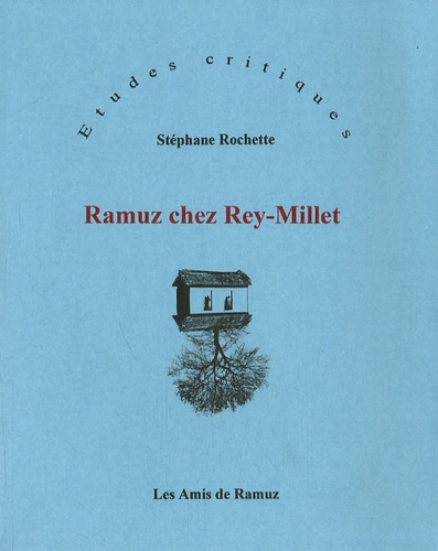 Stéphane Rochette - Ramuz chez Rey-Millet.