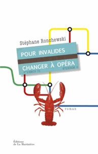 Stéphane Ronchewski - Pour invalides, changer à opéra.