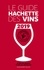 Guide Hachette de vins  Edition 2019