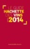 Le guide Hachette des vins  Edition 2014 - Occasion