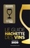 Le Guide Hachette des vins. Premium  Edition 2020
