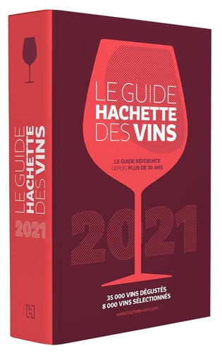 Le guide Hachette des vins  Edition 2021