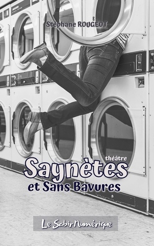 Stéphane Rougeot - Saynètes et Sans Bavures.