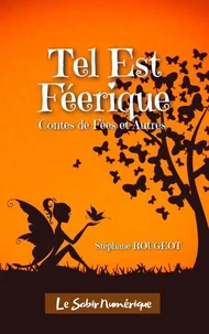 Tel est Féerique