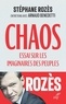 Stéphane Rozès - Chaos - Essai sur les imaginaires des peuples.