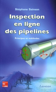 Stéphane Sainson - Inspection en ligne des pipelines - Principes et méthodes.