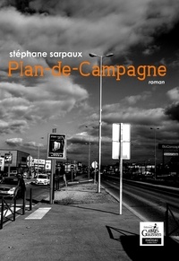 Stéphane Sarpaux - Plan de Campagne.