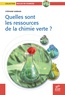 Stéphane Sarrade - Quelles sont les ressources de la chimie verte ?.