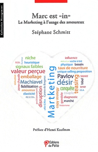 Stéphane Schmitt - Marc est "in" - Le Marketing à l'usage des amoureux.